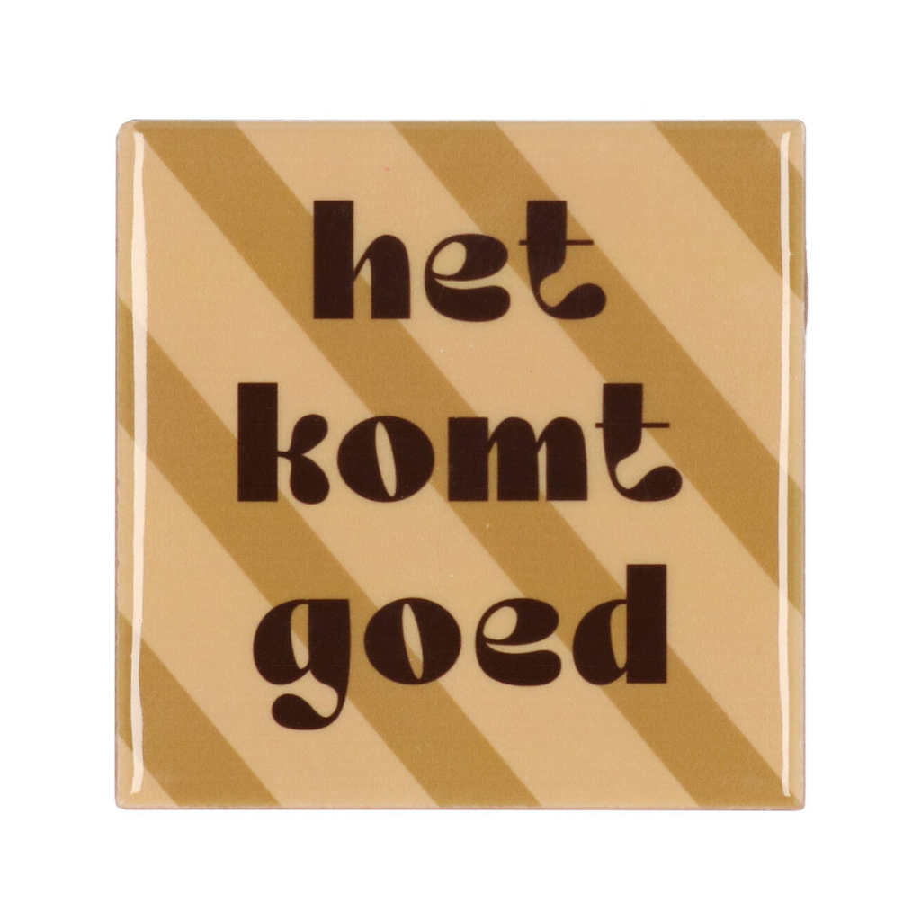 Tegel Het Komt Goed Bruin 10 x 10 cm