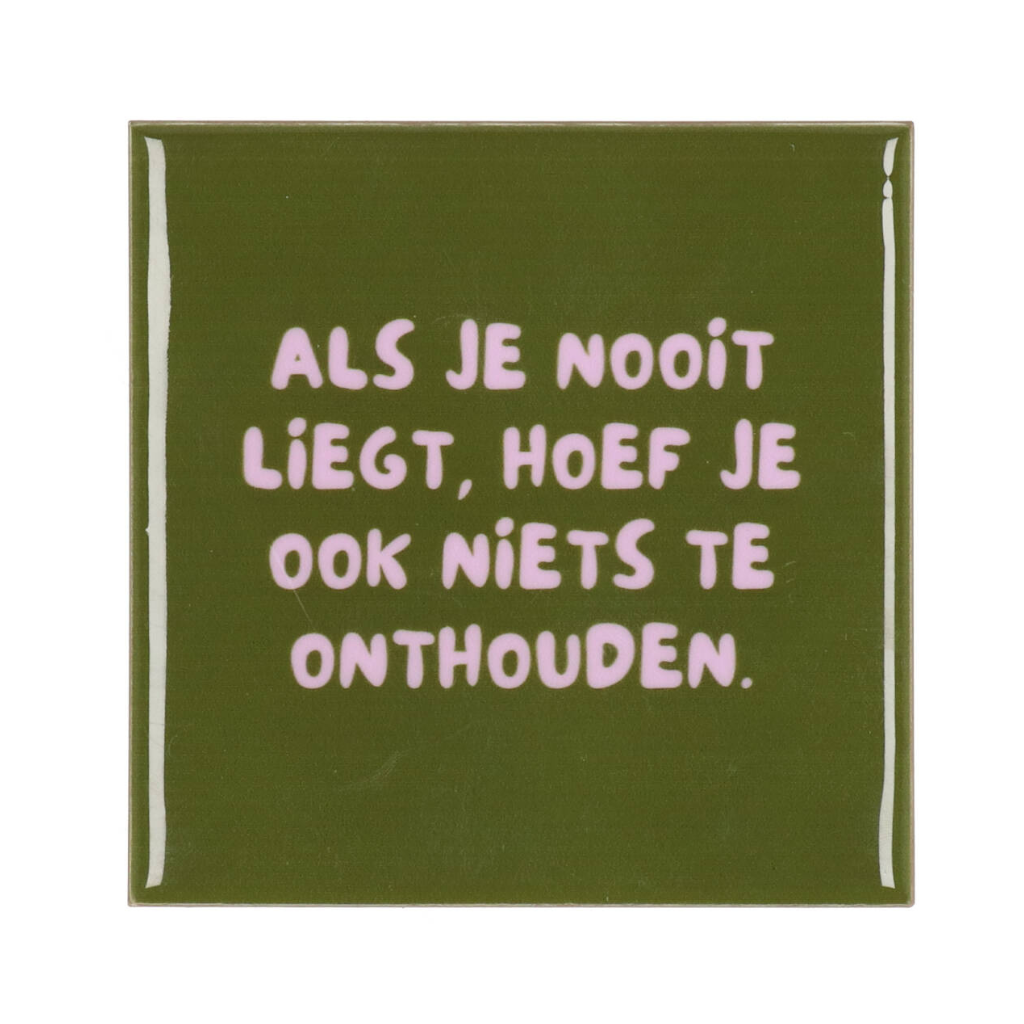 Tegel Als Je Nooit Groen 10 x 10 cm